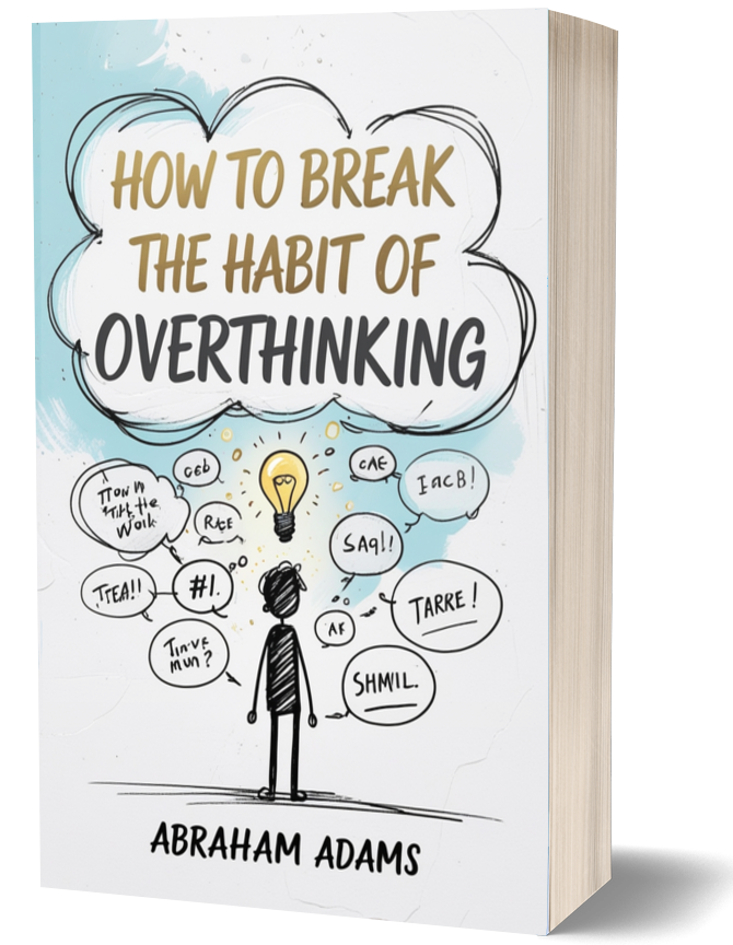 How To Break The Habit of Overthinking book cover